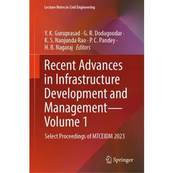 Recent Advances in Infrastructure Development and Management - Volume 1