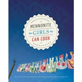 Mennonite Girls Can Cook