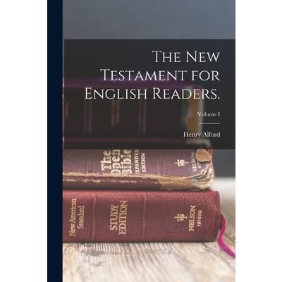 The New Testament for English Readers.; Volume I