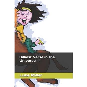 Silliest Verse in the Universe