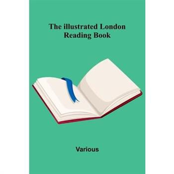 The Illustrated London Reading Book