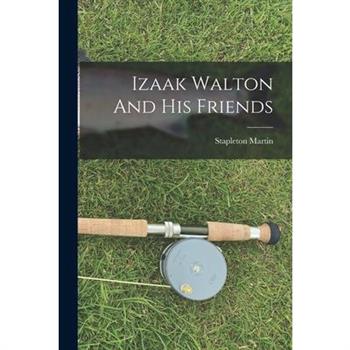 Izaak Walton And His Friends
