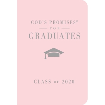 God’s Promises for Graduates: Class of 2020 - Pink NKJVNew King James Version