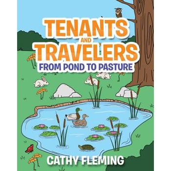 Tenants and Travelers From Pond to Pasture