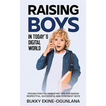 Raising Boys in Today’s Digital World