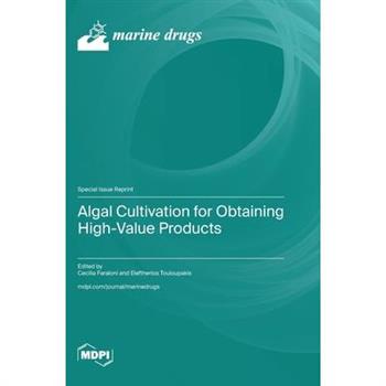 Algal Cultivation for Obtaining High-Value Products