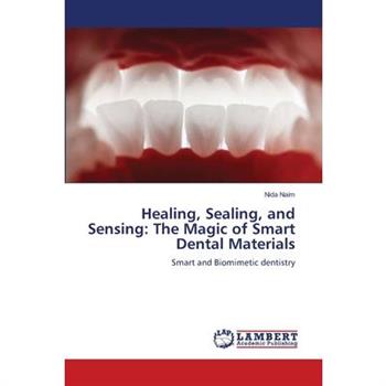 Healing, Sealing, and Sensing