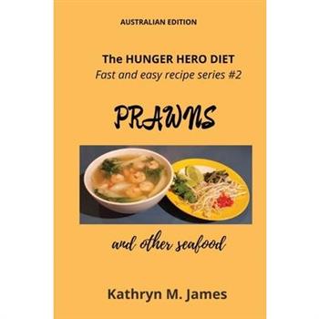 The HUNGER HERO DIET - Fast and easy recipe series #2