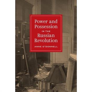 Power and Possession in the Russian Revolution