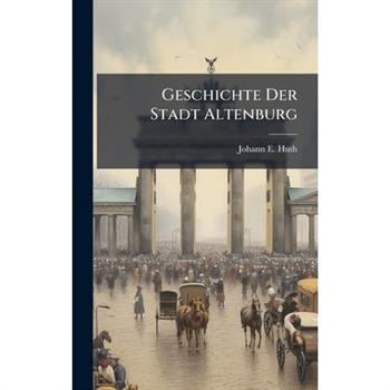 Geschichte Der Stadt Altenburg