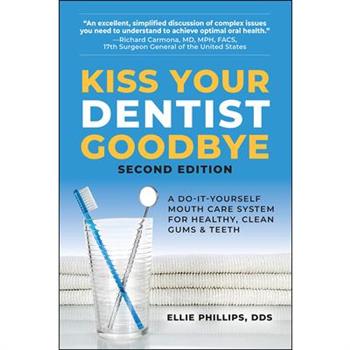 Kiss Your Dentist Goodbye