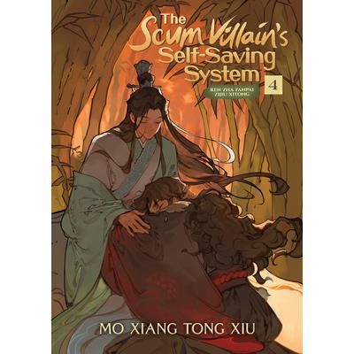 The Scum Villain`s Self-Saving System: Ren Zha Fanpai Zijiu Xitong (Novel) Vol. 4
