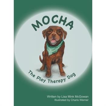 Mocha The Play Therapy Dog Mocha The Play Therapy Dog