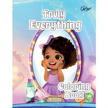 Truly Everything
