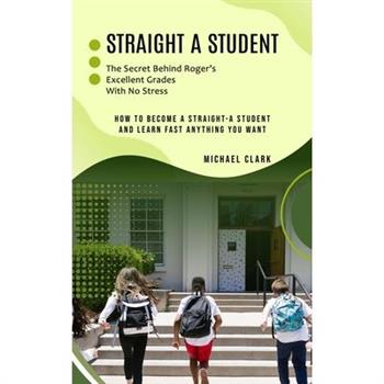 Straight a Student