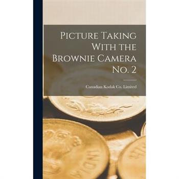 Picture Taking With the Brownie Camera No. 2