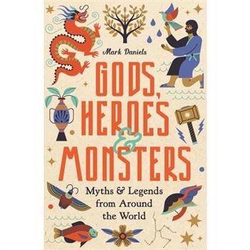 Gods, Heroes and Monsters