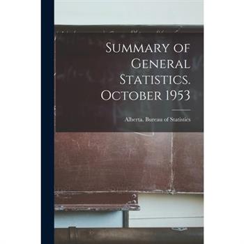Summary of General Statistics. October 1953