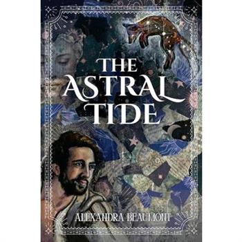 The Astral Tide