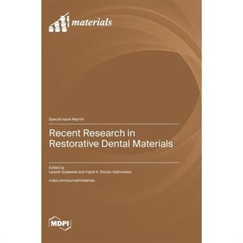 Recent Research in Restorative Dental Materials