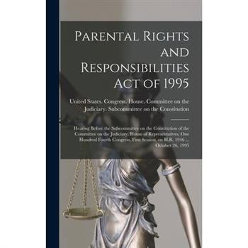 Parental Rights and Responsibilities Act of 1995