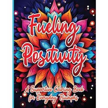 Fueling Positivity