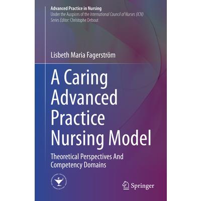 A Caring Advanced Practice Nursing Model