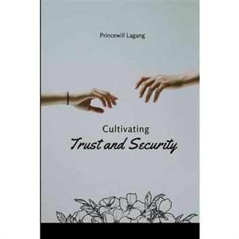 Cultivating Trust and Security