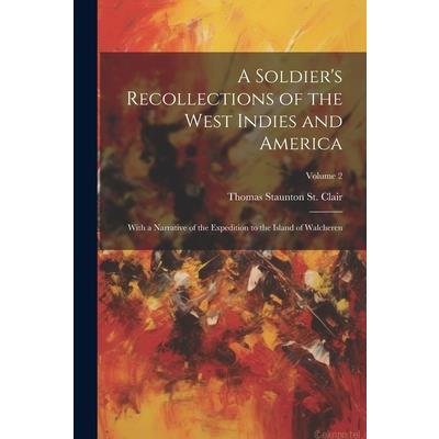 A Soldier's Recollections of the West Indies and America