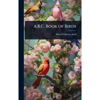 A.B.C. Book of Birds