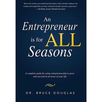 An Entrepreneur Is for All Seasons