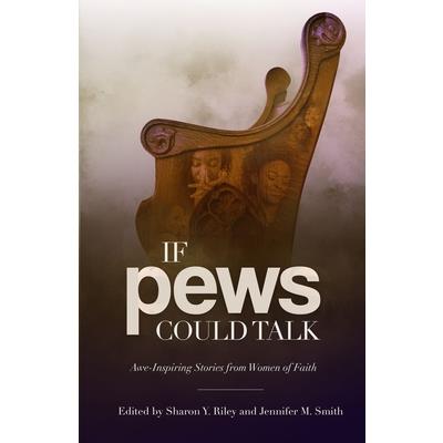 If Pews Could Talk