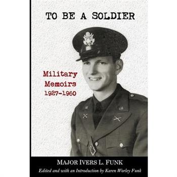 To Be a Soldier