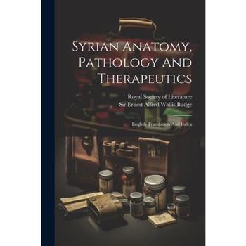 Syrian Anatomy, Pathology And Therapeutics