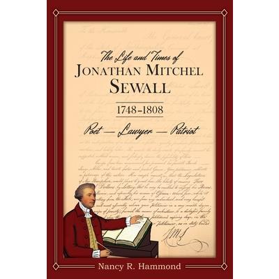 The Life and Times of Jonathan Mitchel Sewall
