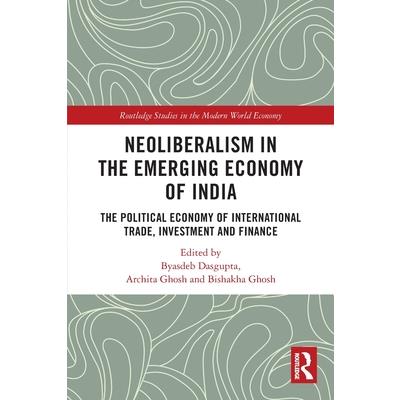 Neoliberalism in the Emerging Economy of India