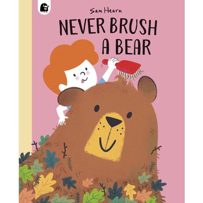 Never Brush a Bear