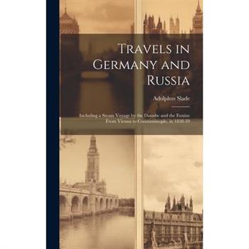 Travels in Germany and Russia