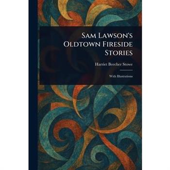 Sam Lawson's Oldtown Fireside Stories