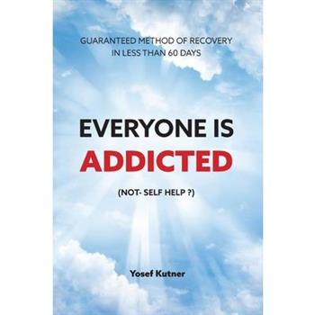 Everyone Is Addicted