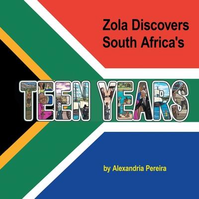 Zola Discovers South Africa's Teen Years