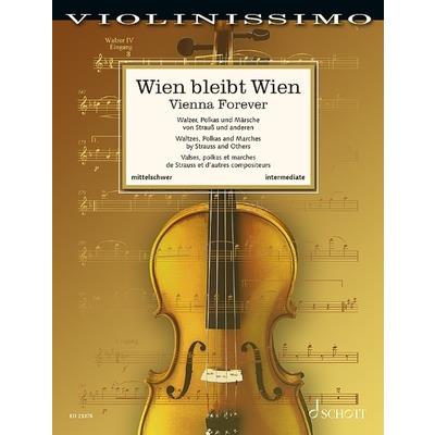 Vienna Forever: Waltzes, Polkas and Marches by Strauss and Others - Violin and Piano
