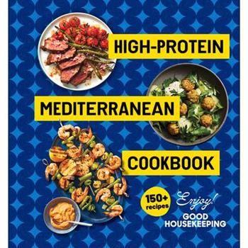 High-Protein Mediterranean Cookbook