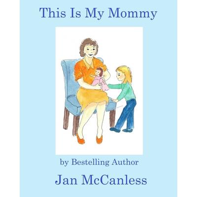 This Is My Mommy