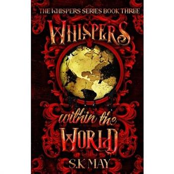 Whispers Within the World