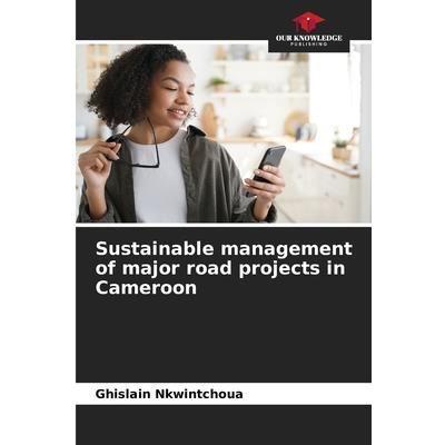Sustainable management of major road projects in Cameroon