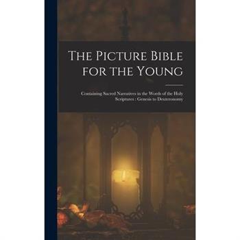 The Picture Bible for the Young