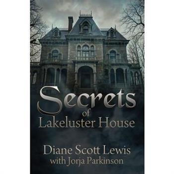 Secrets of Lakeluster House