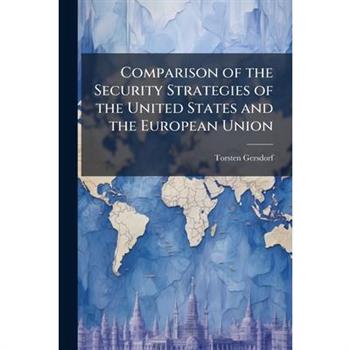 Comparison of the Security Strategies of the United States and the European Union