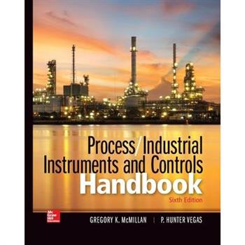 Process / Industrial Instruments and Controls Handbook, Sixth Edition